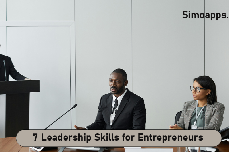 7 Leadership Skills for Entrepreneurs