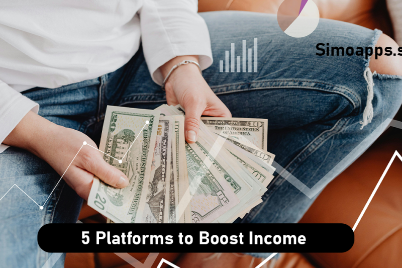 5 Platforms to Boost Income