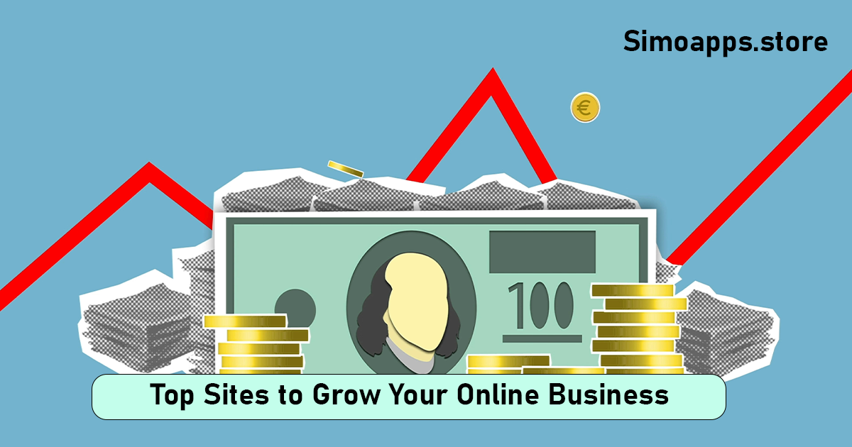 Top Sites to Grow Your Online Business