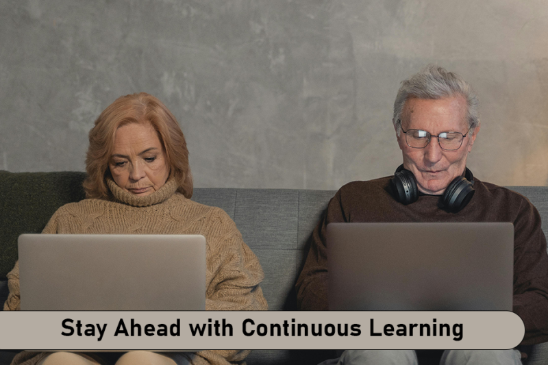 Stay Ahead with Continuous Learning