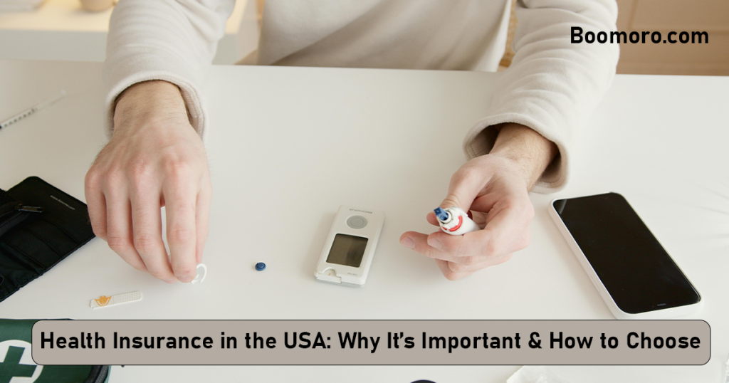 Health Insurance in the USA: Why It’s Important & How to Choose