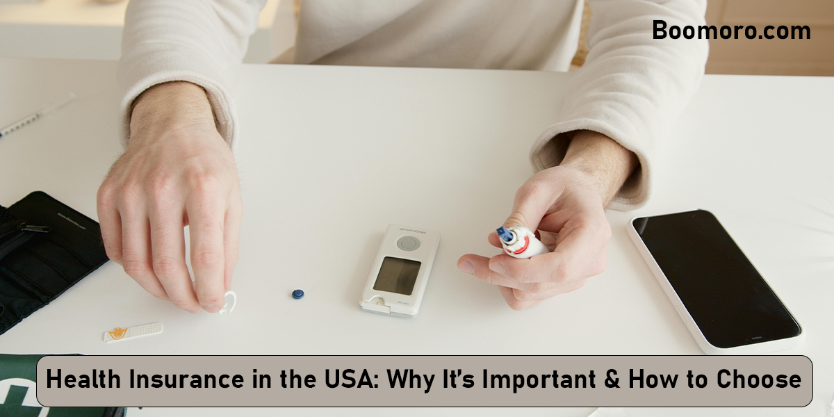 Health Insurance in the USA: Why It’s Important & How to Choose